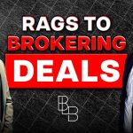 BLB Rags to Brokering Deals Member Story
